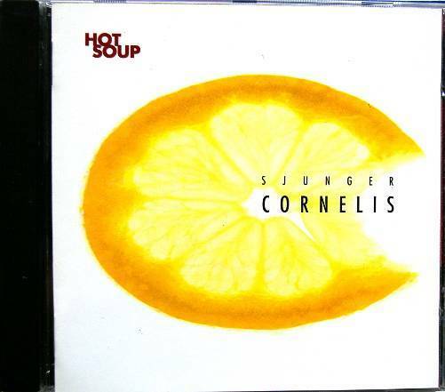 HOT SOUP Sjunger Cornelis SBCD513 Skivbolaget 1996 14 Track CD - __ATONAL__