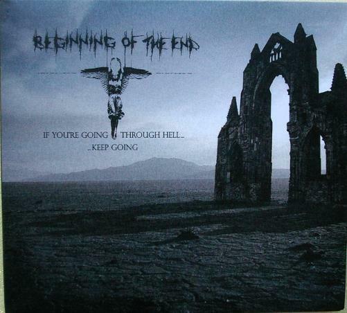 BEGINNING OF THE END If You're Going Through Hell Keep Going CD - atonal.se