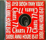 CHARTA 77 Skrek Annu Hogre CD - atonal.se