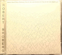ROBERT BROBERG Vem Ar Det Som Bromsar.1974 This EMI 7243 5256312 8 10trx 2000 CD