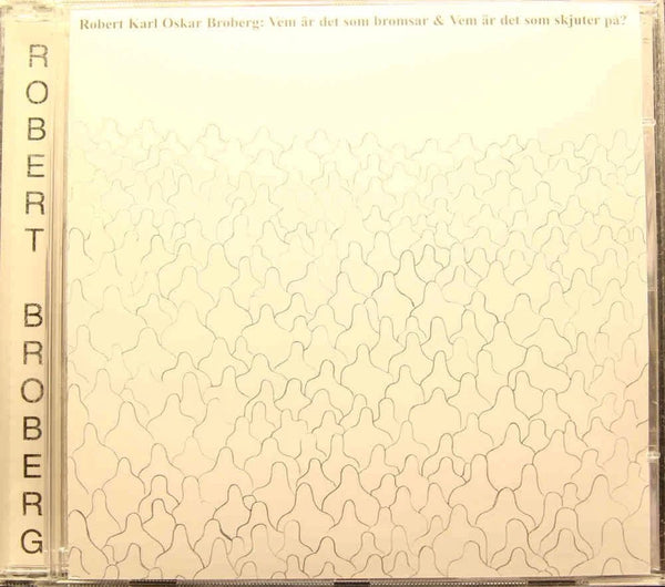 ROBERT BROBERG Vem Ar Det Som Bromsar.1974 This EMI 7243 5256312 8 10trx 2000 CD