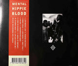 MENTAL HIPPIE BLOOD S/T MVG Records – MVG110 Sweden 1993 11trx CD