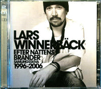 WINNERBÄCK - LARS WINNERBACK Efter Nattens Brander 1996-2006  CD