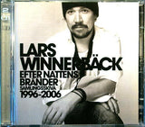 WINNERBÄCK - LARS WINNERBACK Efter Nattens Brander 1996-2006  CD