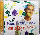 MARIE FREDRIKSSON Min Bäste Vän Capitol 0946 3 66887 2 5 Sweden 2006 11trx CD