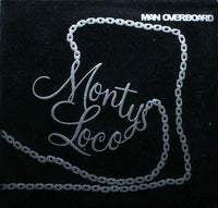 MONTYS LOCO Man Overboard 2006 CD