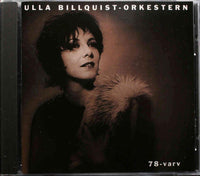 BILLQUIST - ULLA BILLQUIST Orkestern 78 Varv PepPop Productions Sweden Album CD
