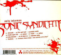 SONIC SYNDICATE Only Inhuman 2007 CD