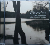 Steve Dobrogosz, Anna Christoffersson ‎– Rivertime 2008 CD