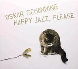 OSKAR SCHÖNNING Happy Jazz Please Amigo – AMCD 915 Sweden 2006 12trx Digipak CD