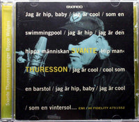 SVANTE THURESSON Jag Ar Hip Baby EMI 4751552 Sweden 1995 15trx CD