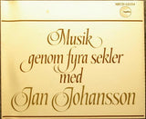 JOHANSSON  - JAN JOHANSSON Musik Genom Fyra Sekler 1988 CD