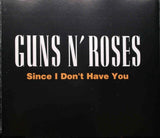 GUNS n ROSES Since I Dont Have You Geffen GED 21899 France 1993 3trx CD Single