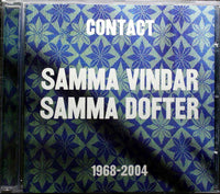 CONTACT Samma Vindar Samma Dofter 1968 2004 CD - atonal.se