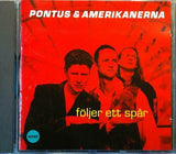 PONTUS & AMERIKANERNA Följer Ett Spår Foljer Spar Sonet ‎SLPCD2843 13tr 1991 CD - atonal.se