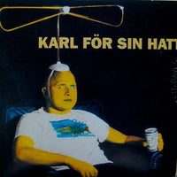 KARL FÖR FOR SIN HATT Birdnest Records ‎BIRD 066 CD RckF CD 003 1994 GatedcardCD - __ATONAL__