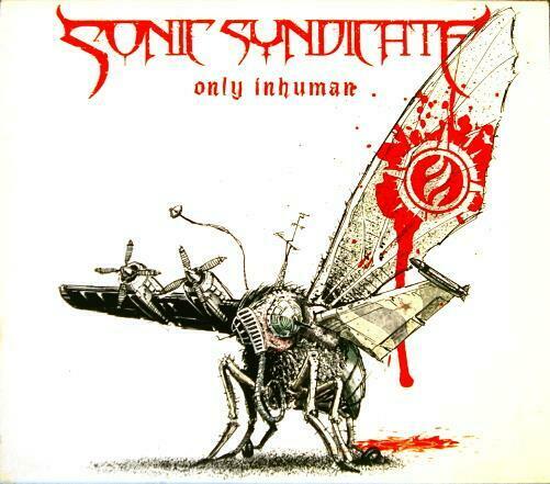 SONIC SYNDICATE Only Inhuman Nuclear Blast ‎NB18220 Germany 2007 Slipcase 12t CD - __ATONAL__