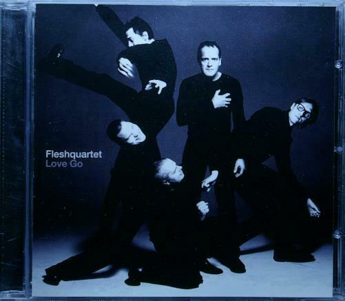 FLESHQUARTET FLASKKVARTETTEN Love Go PRIMCD 005 Holland 2000 17trx CD - __ATONAL__