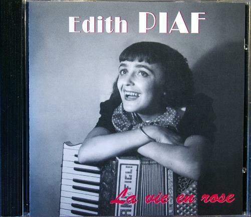 PIAF - EDITH PIAF La Vie En Rose Soldore SOL 503 EU 18tr CD - atonal.se