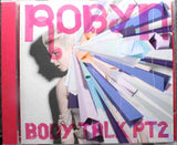 ROBYN Body Talk PT2 Konichiwa Records ‎– KOR027 EU 2010 8trx CD - __ATONAL__