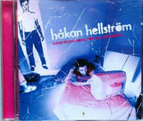 HELLSTRÖM - HÅKAN HELLSTRÖM Känn Ingen Sorg För Mig Göteborg Album CD - atonal.se