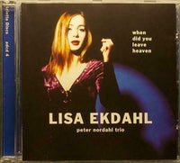 EKDAHL - LISA EKDAHL PETER NORDAHL TRIO When Did You Leave Heaven Arietta adcd 4 1995 CD - __ATONAL__