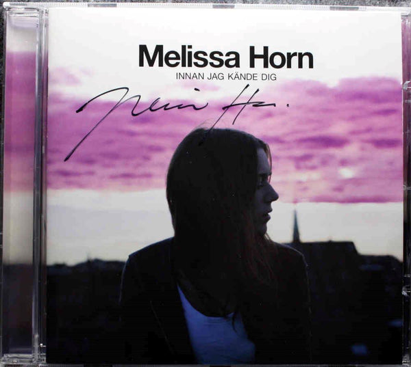 HORN - MELISSA HORN ‎Innan Jag Kande Dig 2011 Album CD - atonal.se