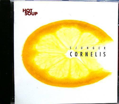 HOT SOUP Sjunger Cornelis SBCD513 Skivbolaget 1996 14 Track CD - atonal.se