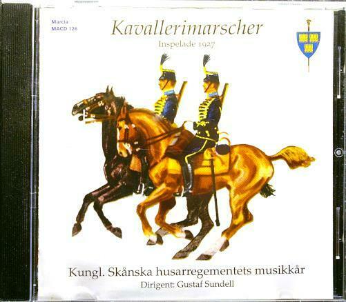 Kavallerimarcher 1927 Skanska Husarregementets Musikkar Sundell MACD126 6trx CD - __ATONAL__