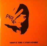 PAOLA Above The Candystore 2tr Dolores ‎DOL 99 2002 Cardboard EU CD Single - __ATONAL__