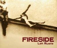 FIRESIDE Left Rustle  Startrec – STAR 427-2 Sweden 1996 4trx CD - __ATONAL__