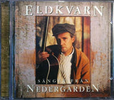 ELDKVARN Sanger Fran Nedergarden Sånger Fr Nedergården EMI ‎4750902 1994 12tr CD - __ATONAL__