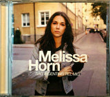 HORN - MELISSA HORN Säg Ingenting Till Mig Svedala Sony 88697 60080 2 EU 2009 10tr CD - __ATONAL__