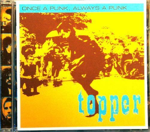 TOPPER Once A Punk Always A Punk Corruption KING026CD Sweden 2005 11tr CD - __ATONAL__