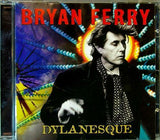 FERRY - BRYAN FERRY Dylanesque  Virgin ‎– 0094638389125 EU 2007 11trx CD - __ATONAL__