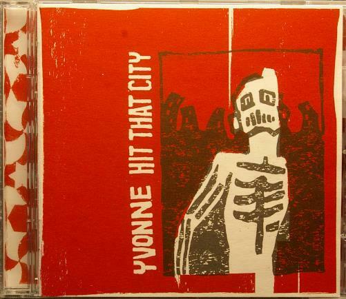 YVONNE Hit That City  LED Recordings – 014 071-2 Sweden 2001 12trx CD - __ATONAL__