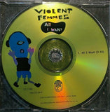 VIOLENT FEMMES All I Want Cooking Vinyl ‎FRY CD 091P UK 2000 1tr Promo CD Single - __ATONAL__
