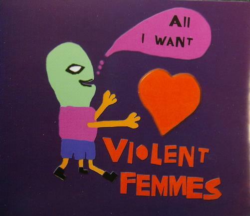VIOLENT FEMMES All I Want Cooking Vinyl ‎FRY CD 091P UK 2000 1tr Promo CD Single - atonal.se