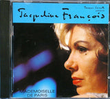 FRANCOIS  - JACQUELINE FRANCOIS Mademoiselle De Paris Disques Jacques Canetti ‎101902 1988CD - __ATONAL__