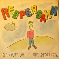 REEPERBAHN Till:Mitt Liv1981 Mercury 6016042 7" Vinyl Single - __ATONAL__