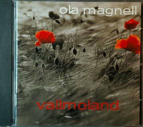 MAGNELL - OLA MAGNELL Vallmoland Satellite Records ‎sat 003 11track 2003 CD - __ATONAL__