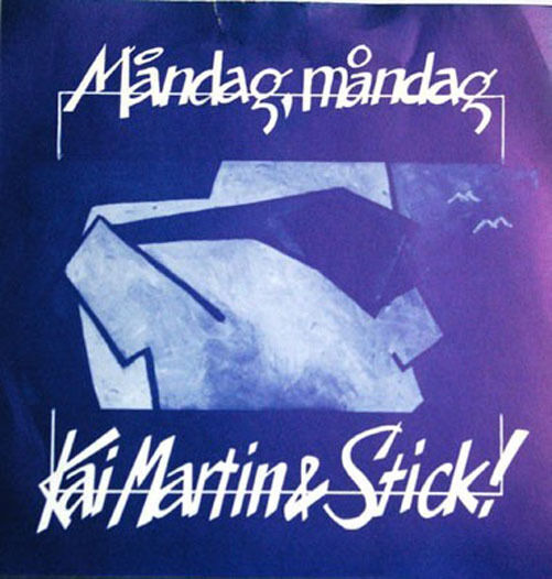 KAI MARTIN & STICK Mandag Måndag Olive Color Disc Heartwork 1980 7" Vinyl Single - __ATONAL__