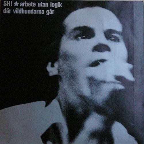 SH! STAFFAN HELLSTRAND Arbete Utan Logik Papa PAS-10 1986 7" Vinyl Single - __ATONAL__