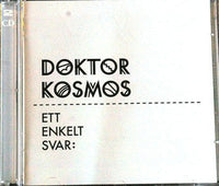 DOKTOR KOSMOS Ett Enkelt Svar: NONSCD132 EU 2005 21Trx 2CD - __ATONAL__